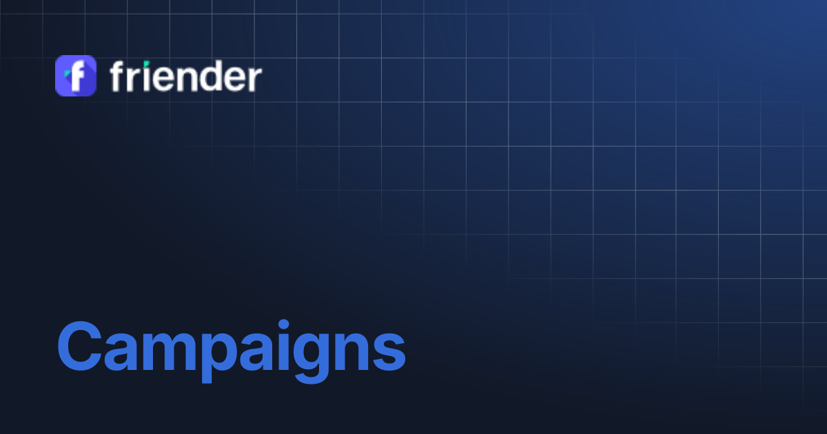 Campaigns | Friender